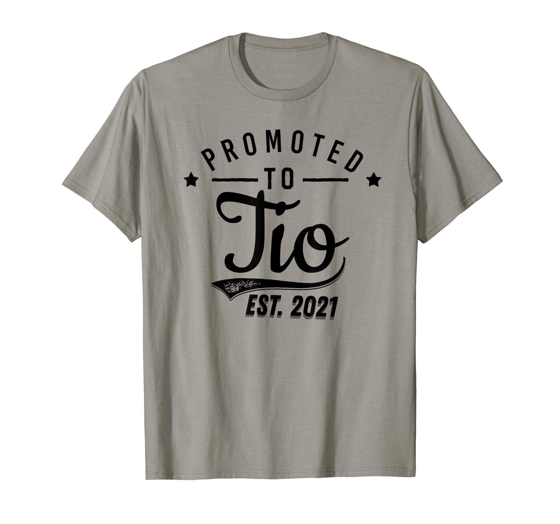 Mens Promoted To Tio Est 2021 Funny T-Shirt - Custom Art Print Men Women - T-Shirt, Sweatshirt, Hoodie