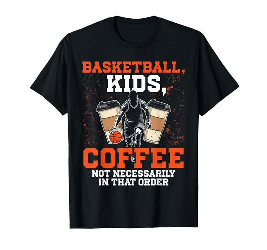Basketball Dad Coffee Lover T-Shirt - Minimalist Print for Adults - T-Shirt, Sweatshirt, Hoodie