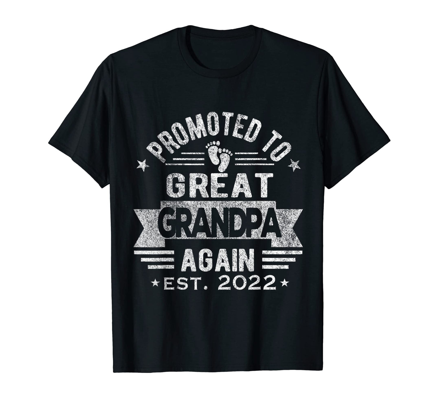 Mens Promoted To Great Grandpa Again T-Shirt - Custom Art Print Unisex - T-Shirt, Sweatshirt, Hoodie