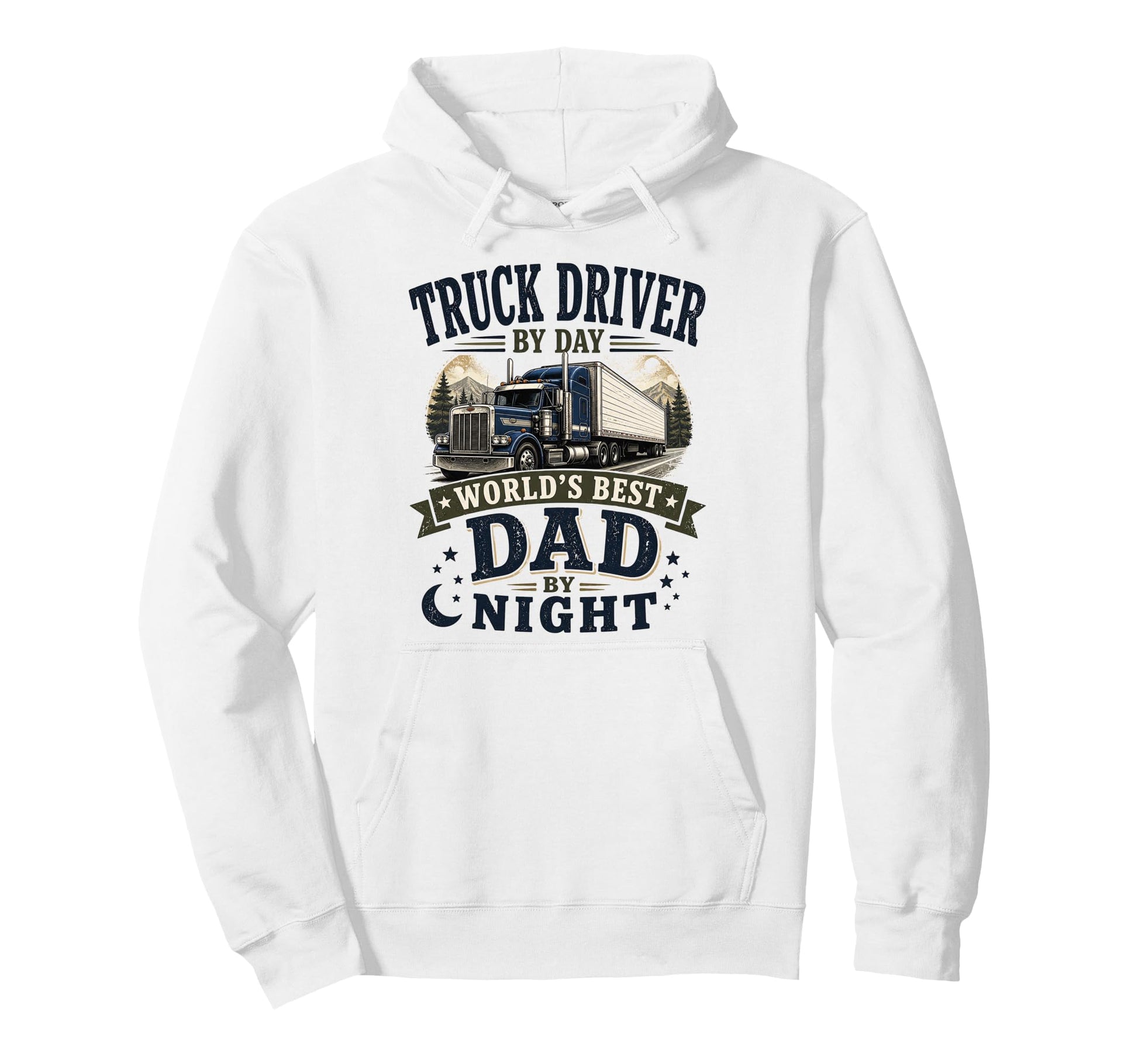 Truck Driver Day Worlds Best Dad Night Hoodie - Graphic Print for Adults - T-Shirt, Sweatshirt, Hoodie