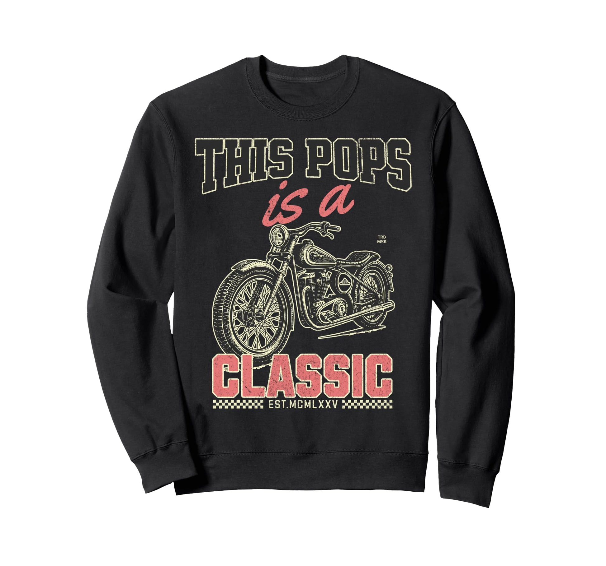 This Pops Is Motorcycle Fathers Sweatshirt - Casual Everyday Wear Unisex - T-Shirt, Sweatshirt, Hoodie