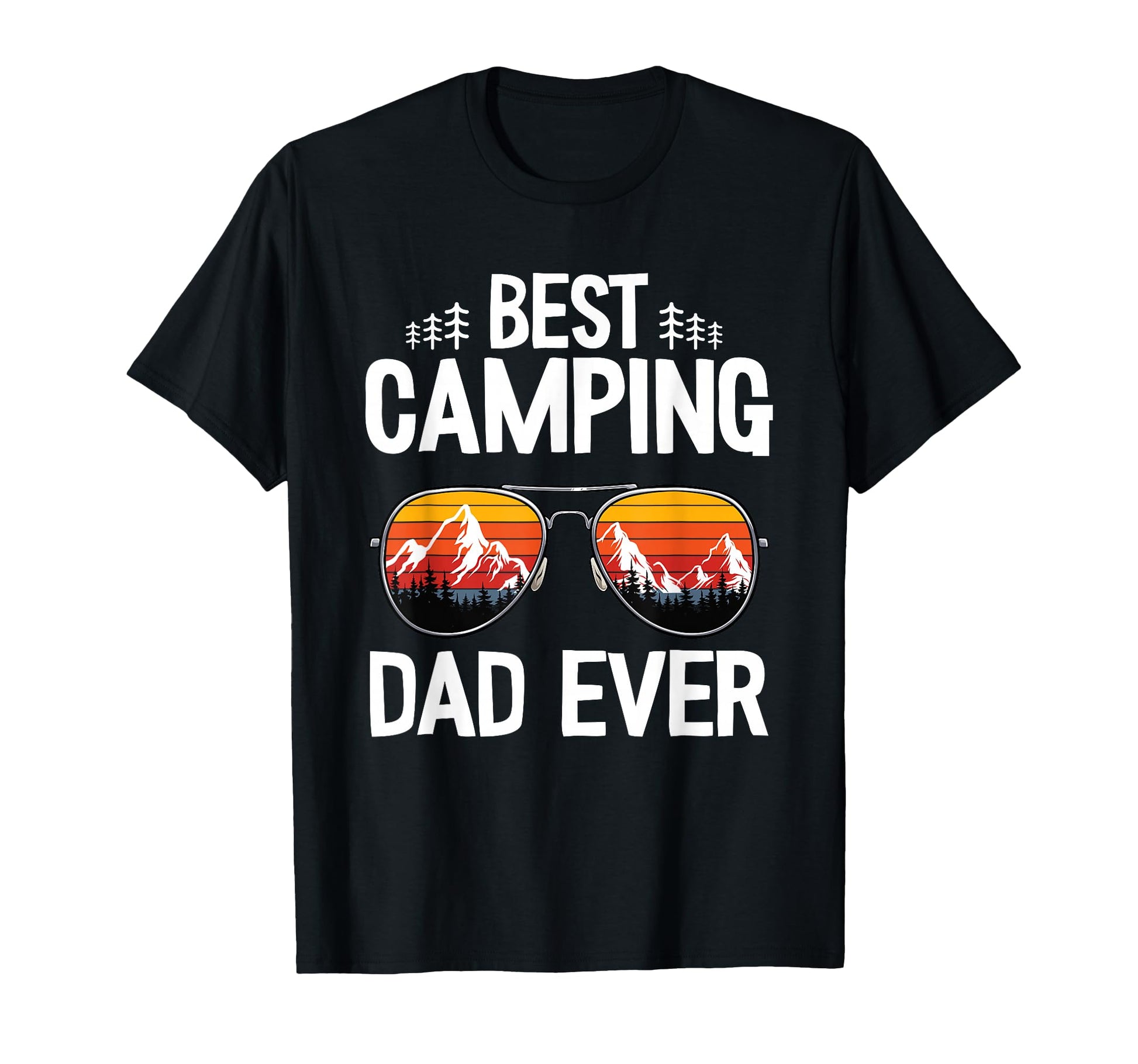 Best Camping Dad Ever Happy Hiking T-Shirt - Unique Graphic Men Women - T-Shirt, Sweatshirt, Hoodie