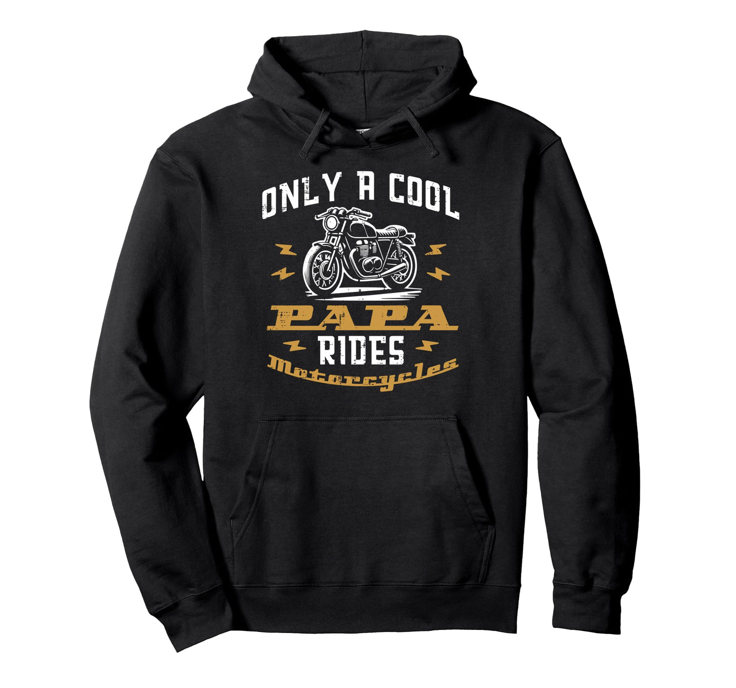 Only Papa Rides Motorcycle Hoodie - Casual Everyday Wear for Adults - T-Shirt, Sweatshirt, Hoodie