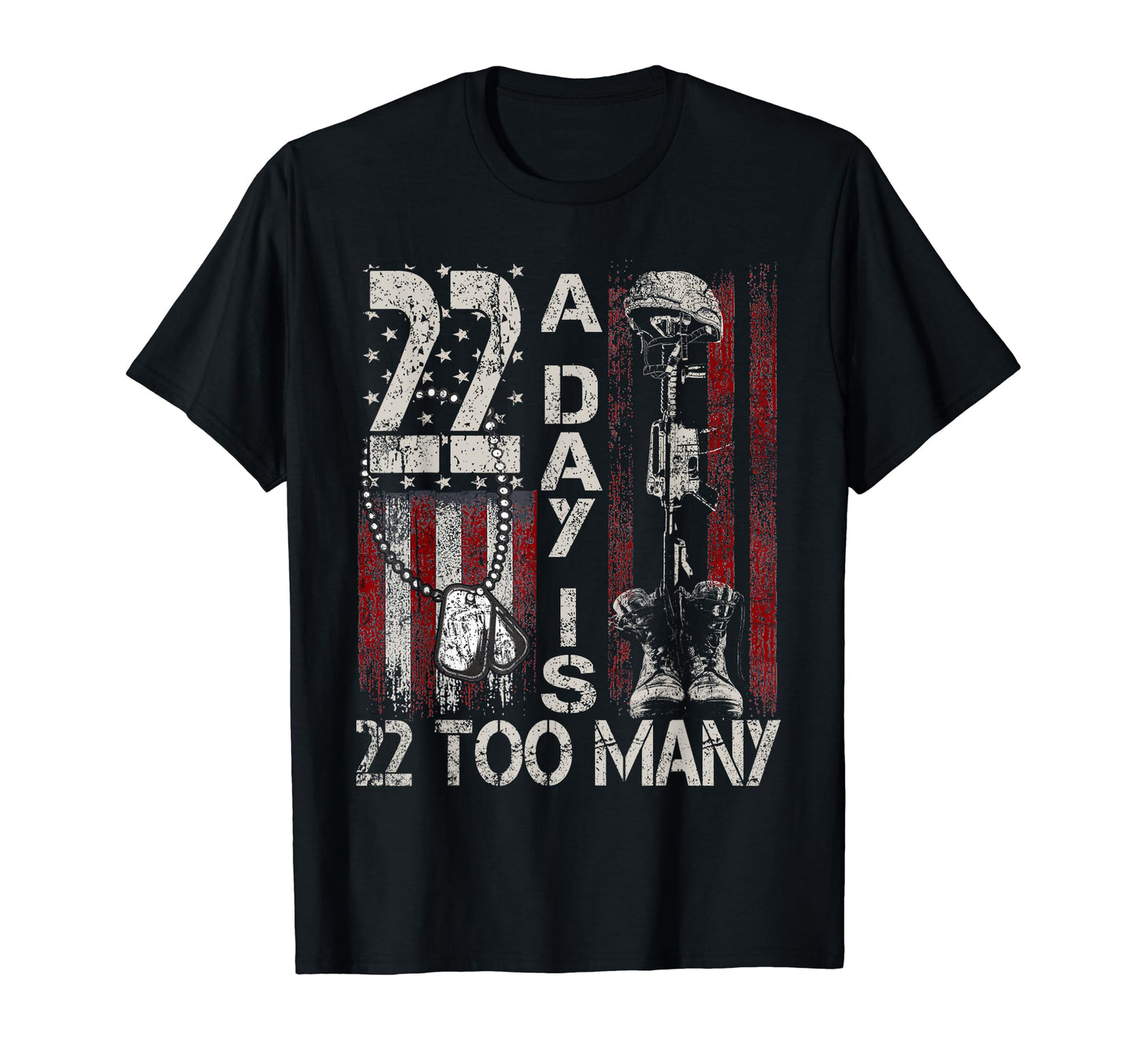 22 Day Is 22 Too Many Veteran Lives Matter T-Shirt - Unique Graphic Unisex - T-Shirt, Sweatshirt, Hoodie