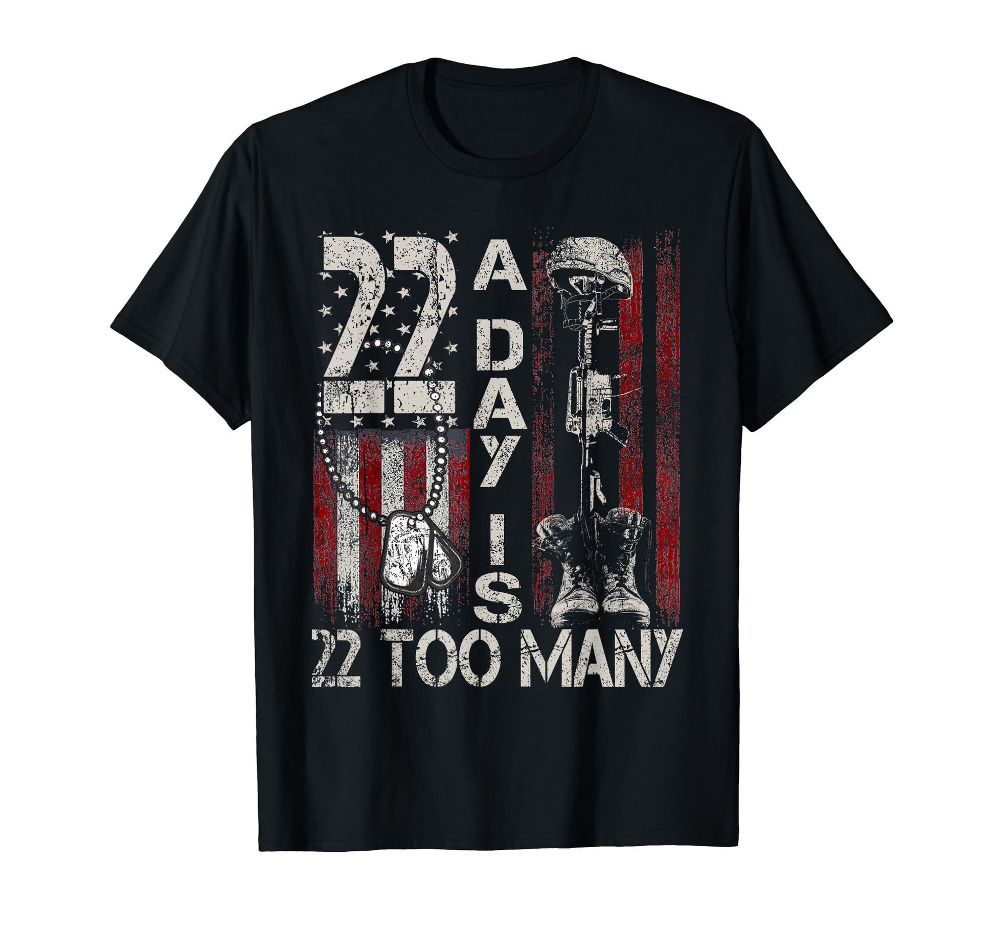 22 Day Is 22 Too Many Veteran Lives Matter T-Shirt - Unique Graphic Unisex - T-Shirt, Sweatshirt, Hoodie