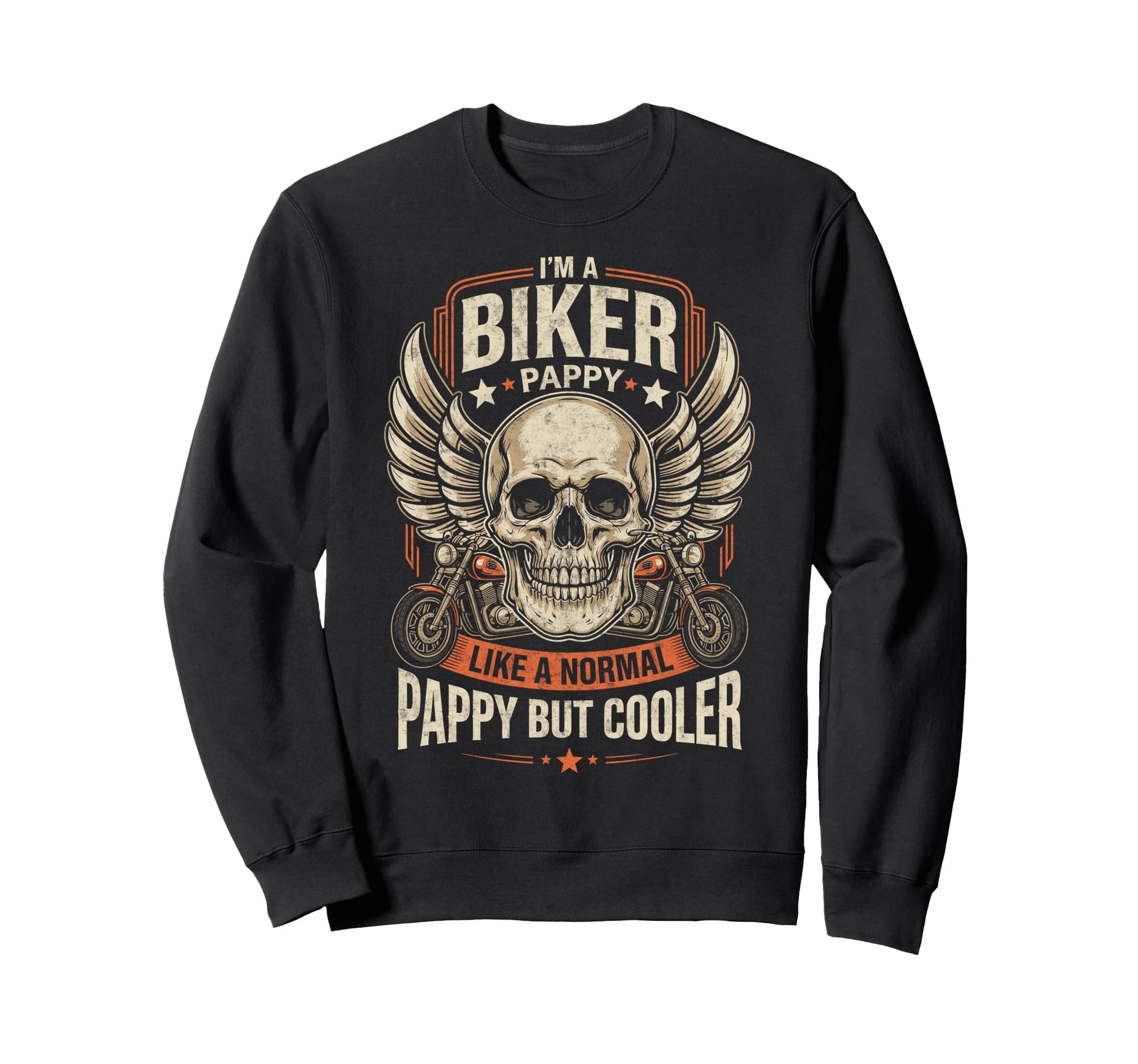 Im Biker Pappy Motorcycling Riding Sweatshirt - Aesthetic Graphic Unisex - T-Shirt, Sweatshirt, Hoodie
