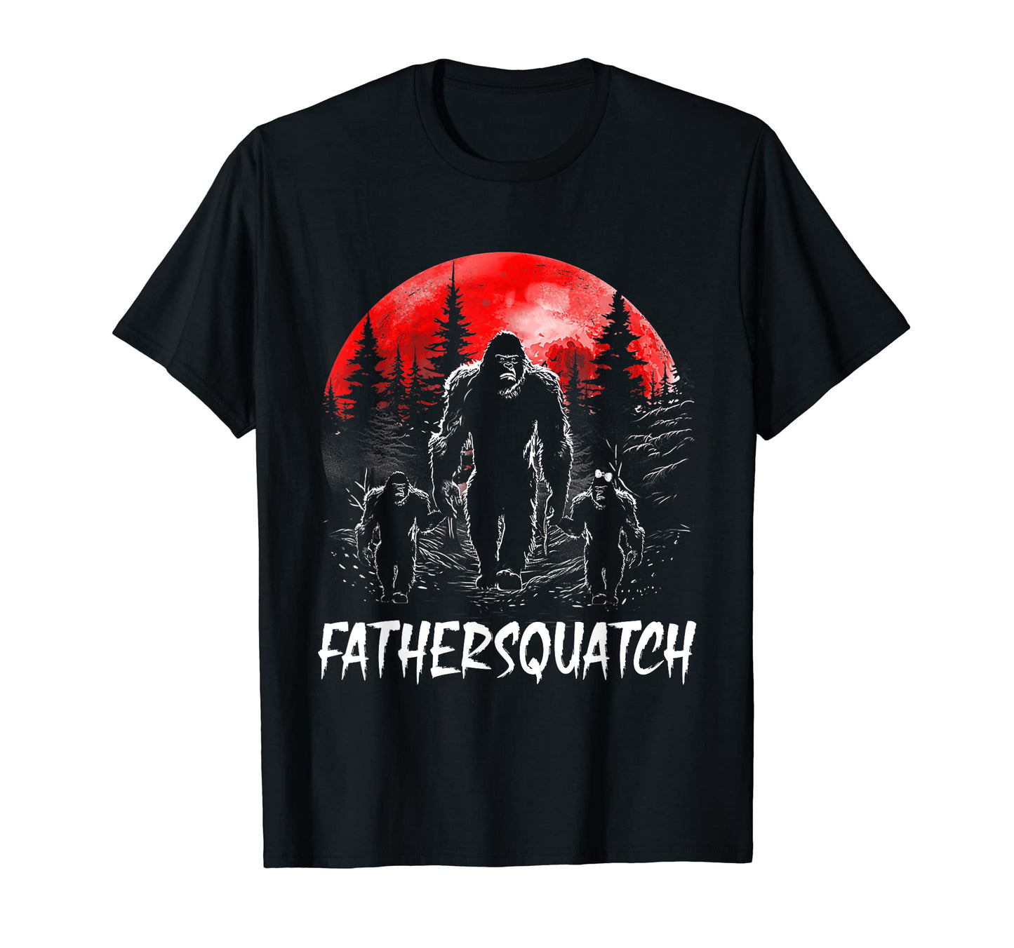 Mens Father Squatch Funny Bigfoot Dad T-Shirt - Trendy Graphic Men Women - T-Shirt, Sweatshirt, Hoodie