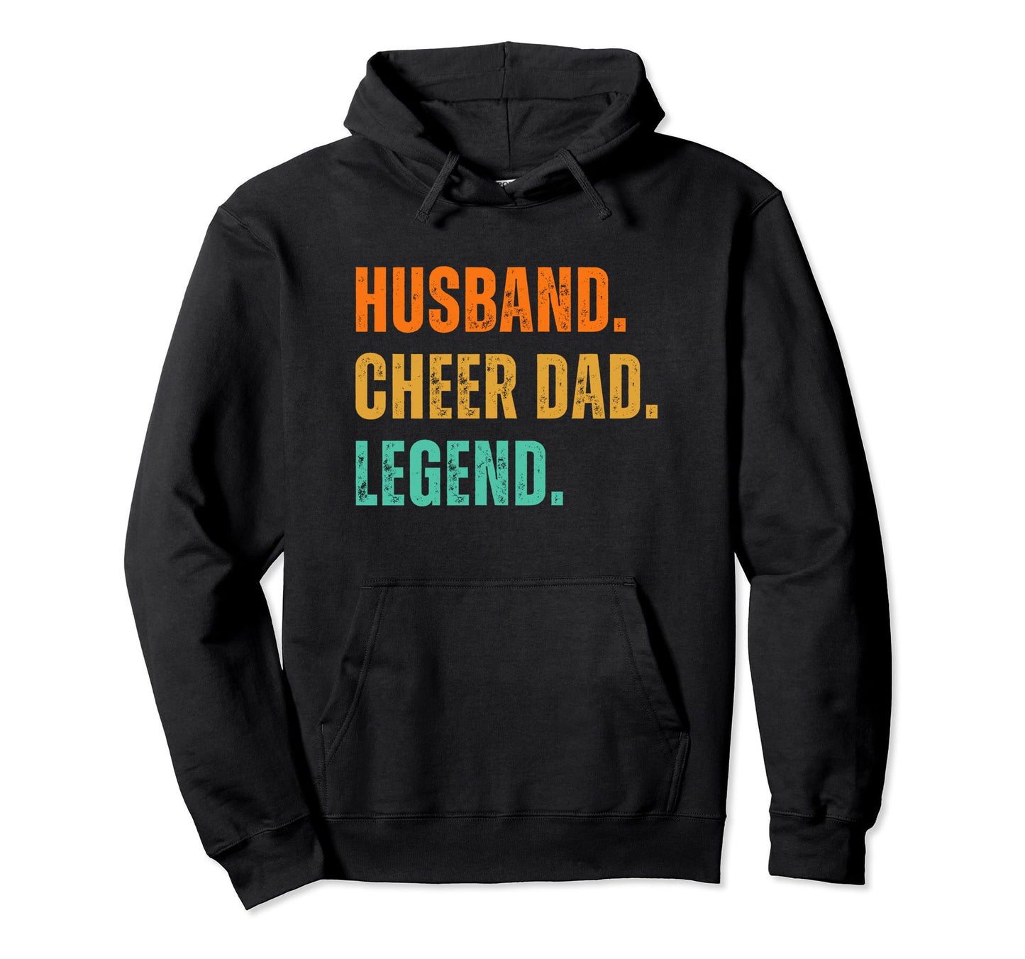 Cheer Dad Husband Legend Cheerleading Hoodie - Graphic Print for Adults - T-Shirt, Sweatshirt, Hoodie