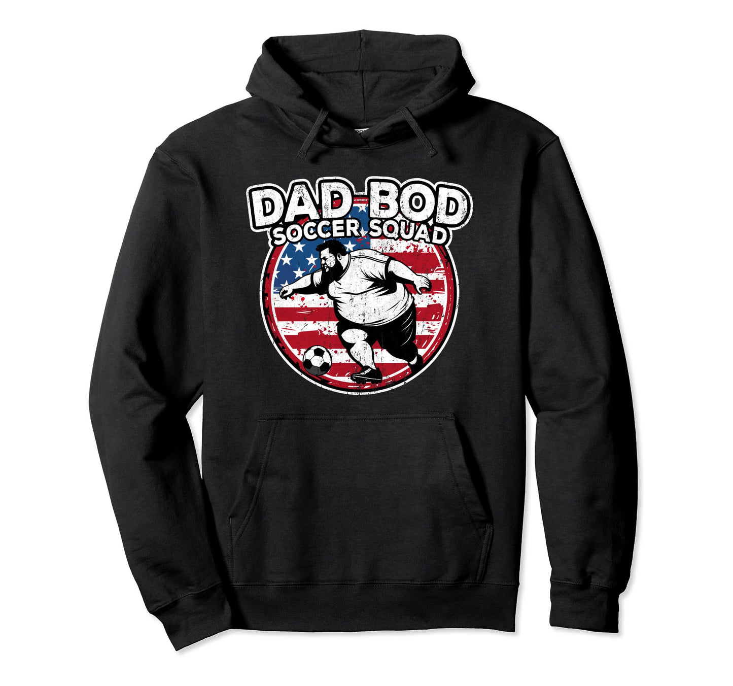 Dad Bod Soccer Squad Soccer Dad Us Flag Hoodie - Novelty Apparel Unisex - T-Shirt, Sweatshirt, Hoodie