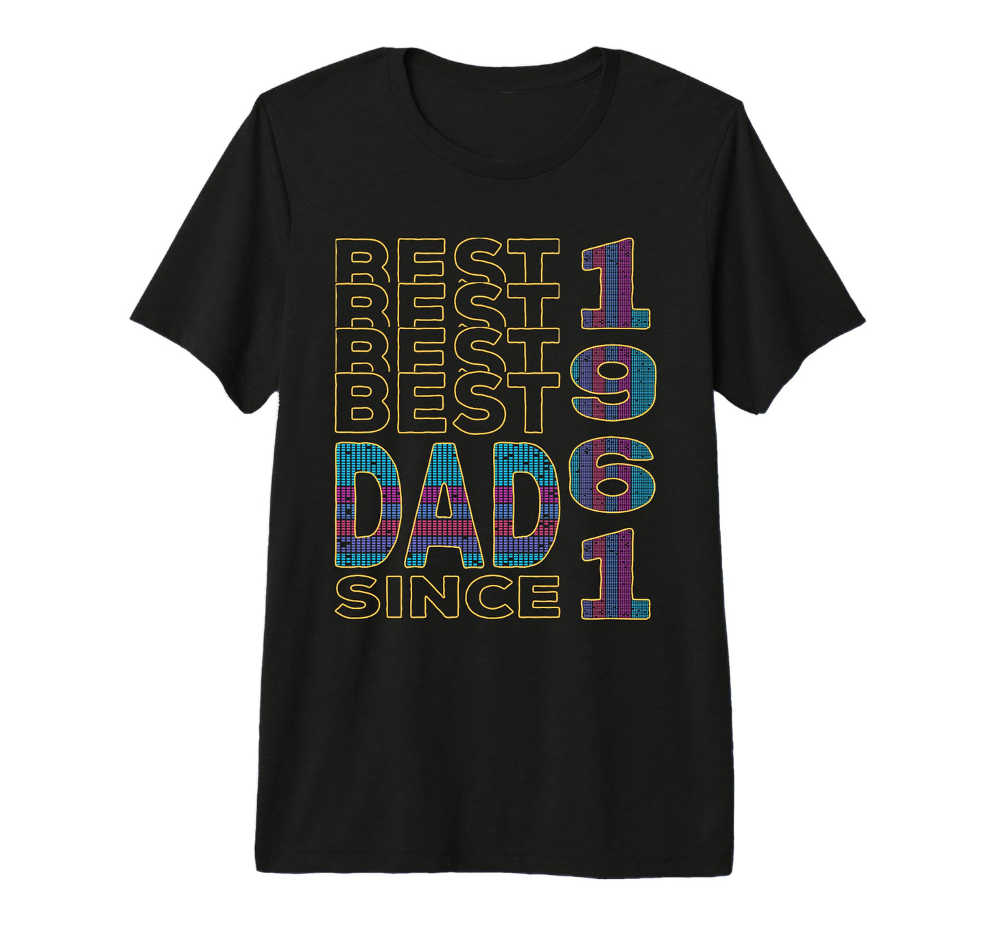 Best Dad World Dad Since 1961 Fathers T-Shirt - Unique Graphic for Adults - T-Shirt, Sweatshirt, Hoodie