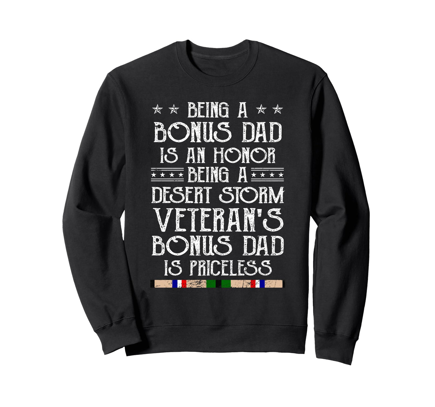 Proud Desert Storm Veteran Bonus Sweatshirt - Casual Everyday Wear Unisex - T-Shirt, Sweatshirt, Hoodie