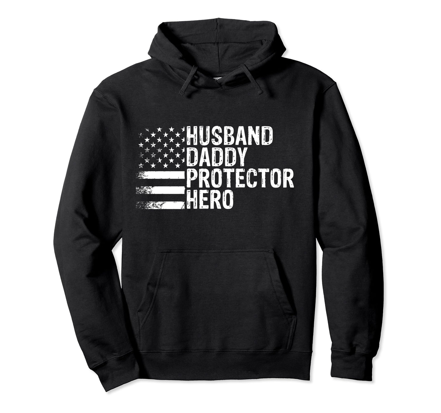 Husband Daddy Protector Hero Fathers Hoodie - Unique Graphic for Adults - T-Shirt, Sweatshirt, Hoodie