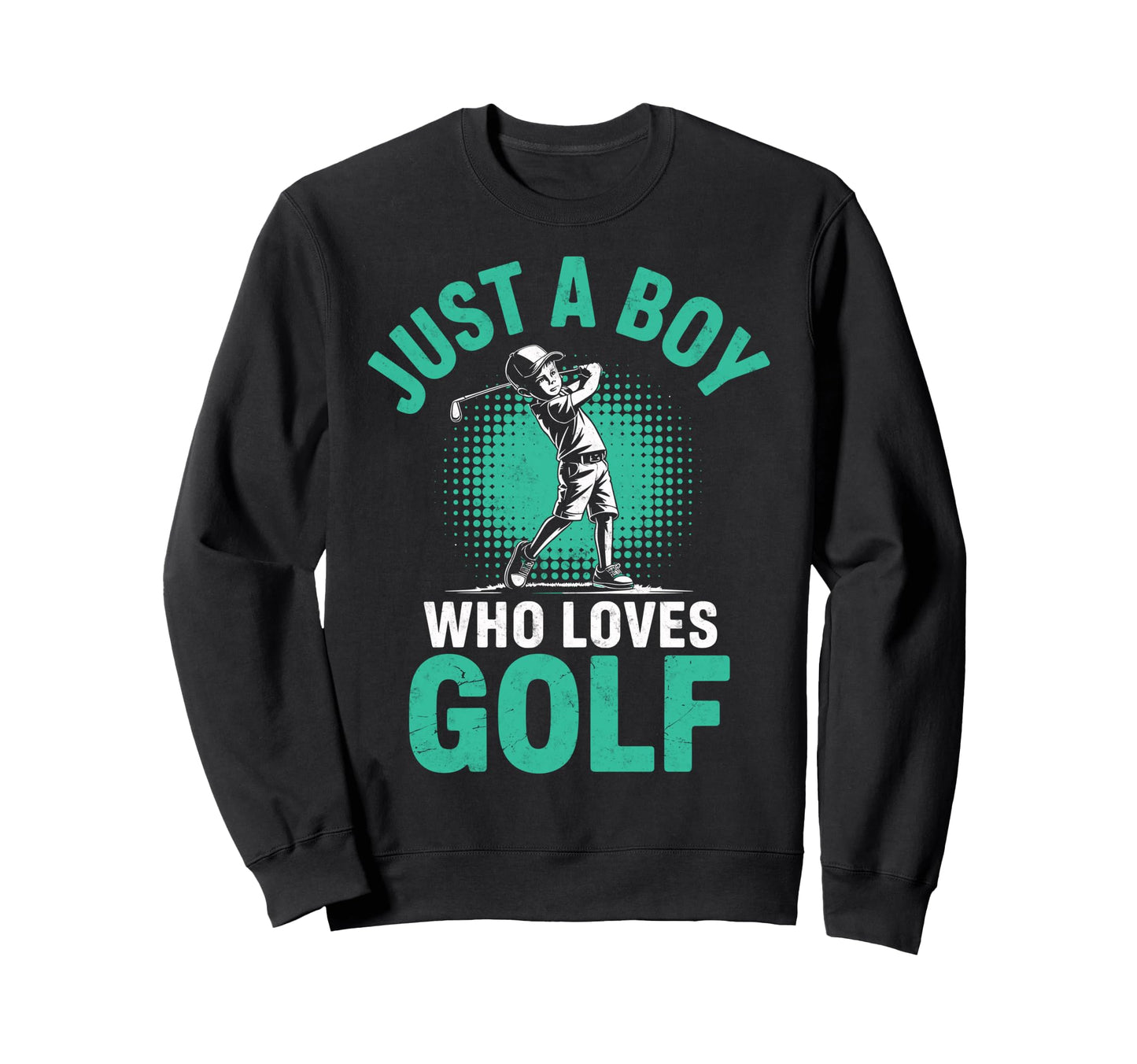 Just Who Loves Golf Golfing Golf Sweatshirt - Fun Novelty Design Men Women - T-Shirt, Sweatshirt, Hoodie