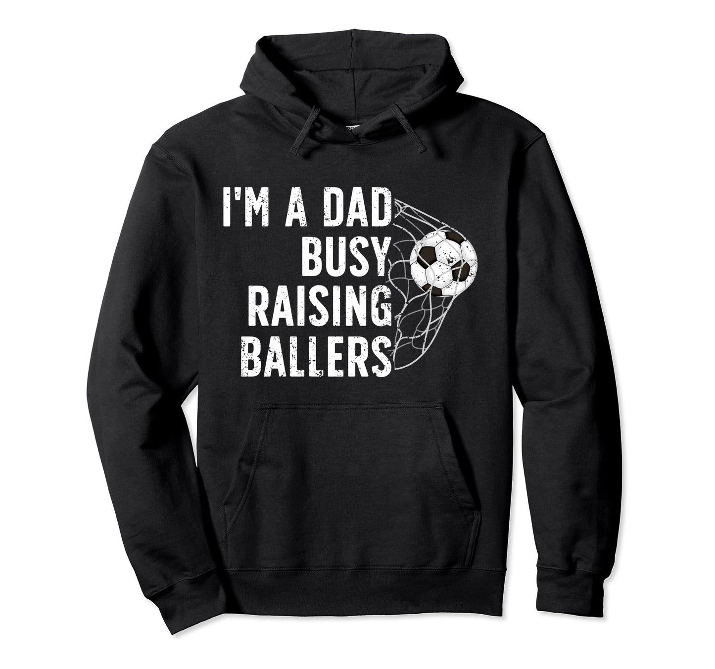Busy Raising Ballers Soccer Dad Soccer Hoodie - Graphic Print Unisex - T-Shirt, Sweatshirt, Hoodie
