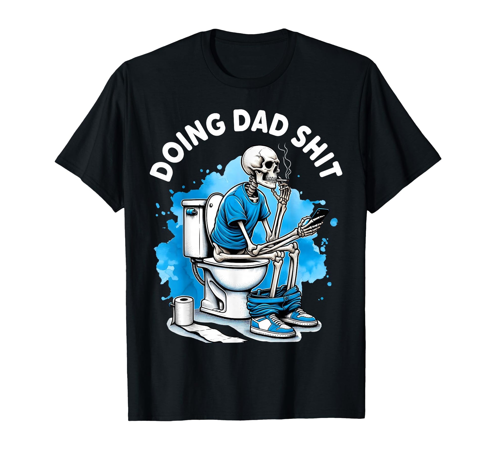 Doing Dad Shit Dad Joke Skeleton Dad T-Shirt - Trendy Graphic for Adults - T-Shirt, Sweatshirt, Hoodie