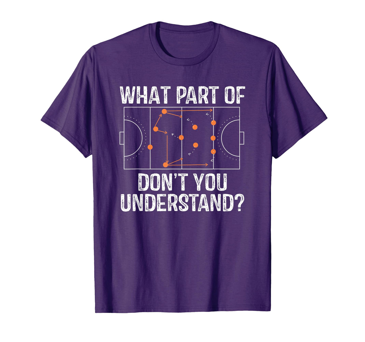 What Part Dont You Understand Field T-Shirt - Graphic Print for Adults - T-Shirt, Sweatshirt, Hoodie