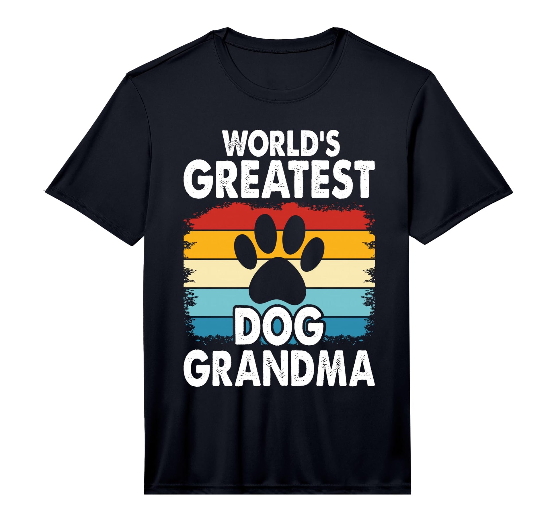 Worlds Greatest Dog Grandma Ever Pet T-Shirt - Novelty Apparel Men Women - T-Shirt, Sweatshirt, Hoodie