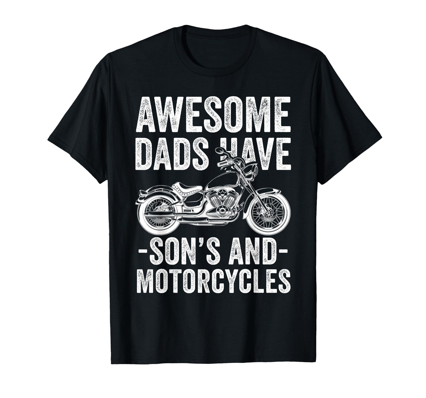 Awesome Dads Have Sons And Motorcycle T-Shirt - Graphic Print Men Women - T-Shirt, Sweatshirt, Hoodie