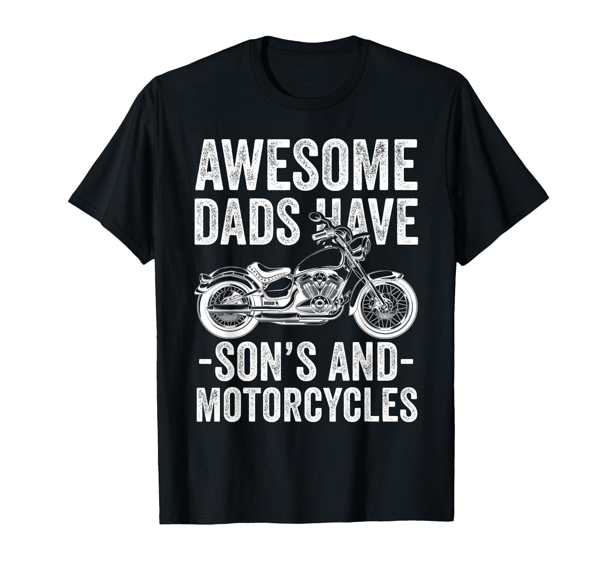 Awesome Dads Have Sons And Motorcycle T-Shirt - Graphic Print Men Women - T-Shirt, Sweatshirt, Hoodie