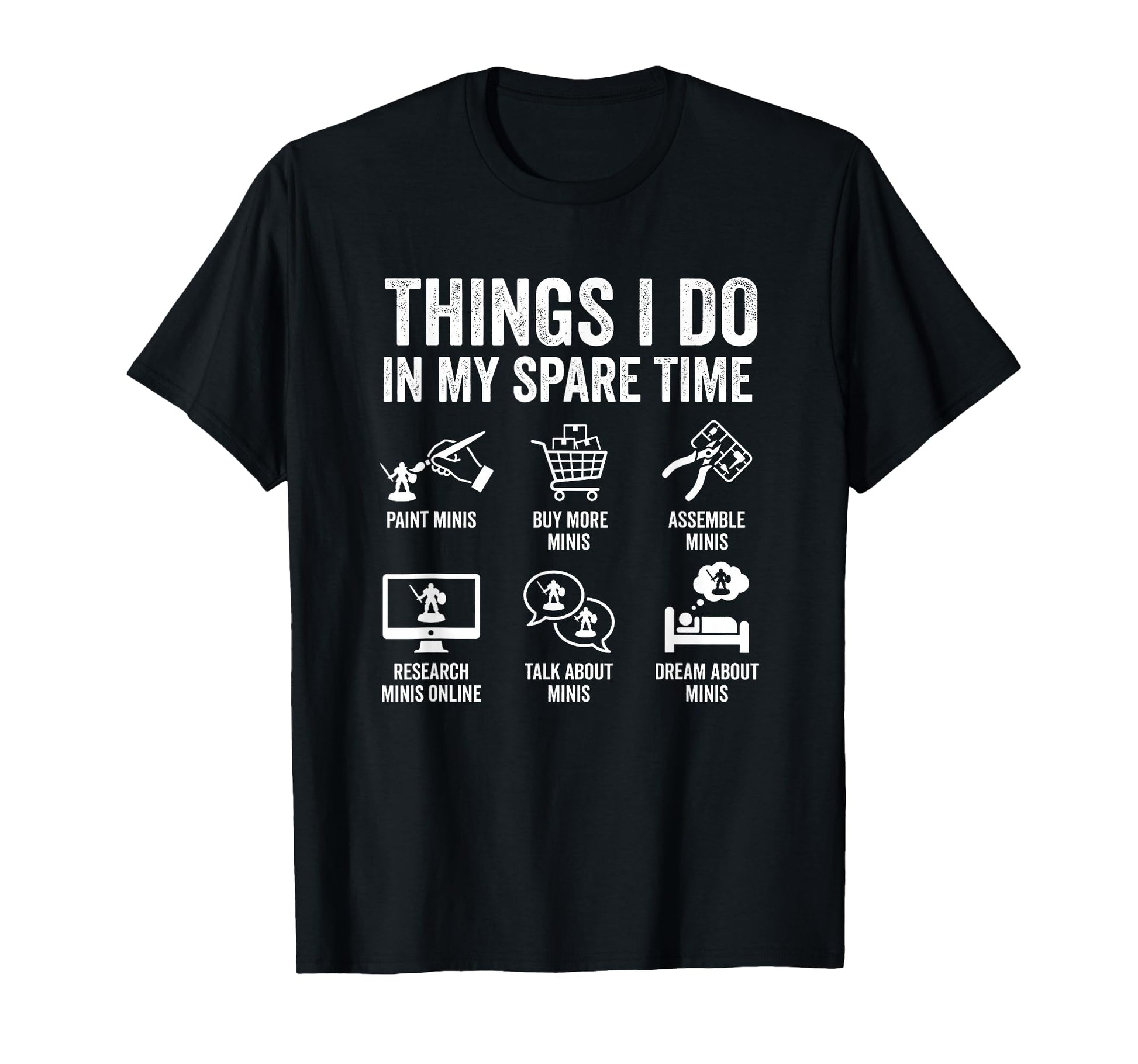 Painting Miniatures Tabletop Wargame T-Shirt - Unique Graphic Men Women - T-Shirt, Sweatshirt, Hoodie
