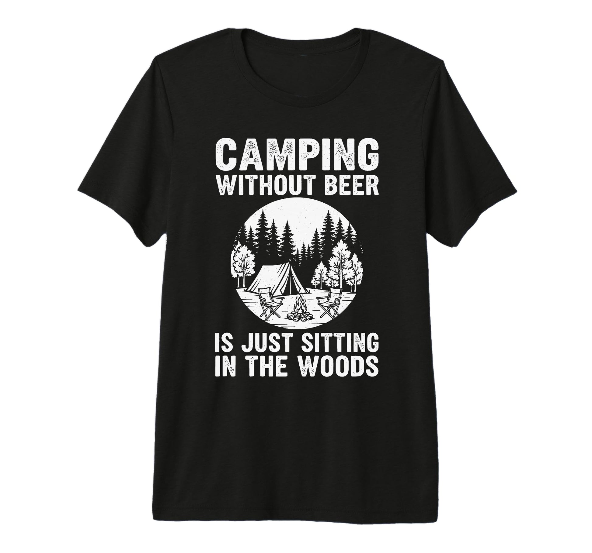 Mens Camping Without Beer Is Just T-Shirt - Graphic Print for Adults - T-Shirt, Sweatshirt, Hoodie