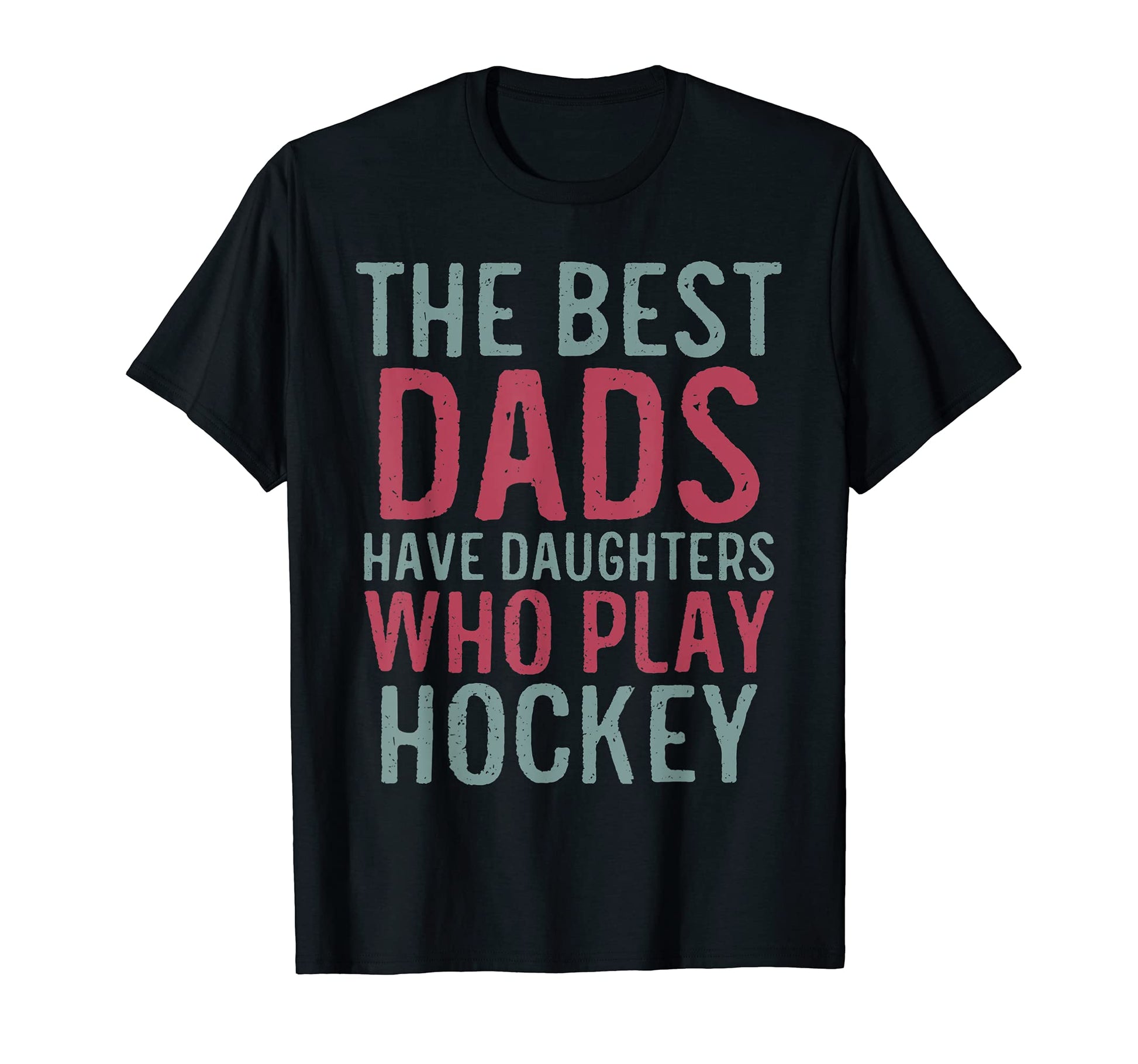 Mens Best Dad Hockey Player Daughter T-Shirt - Unique Graphic Men Women - T-Shirt, Sweatshirt, Hoodie