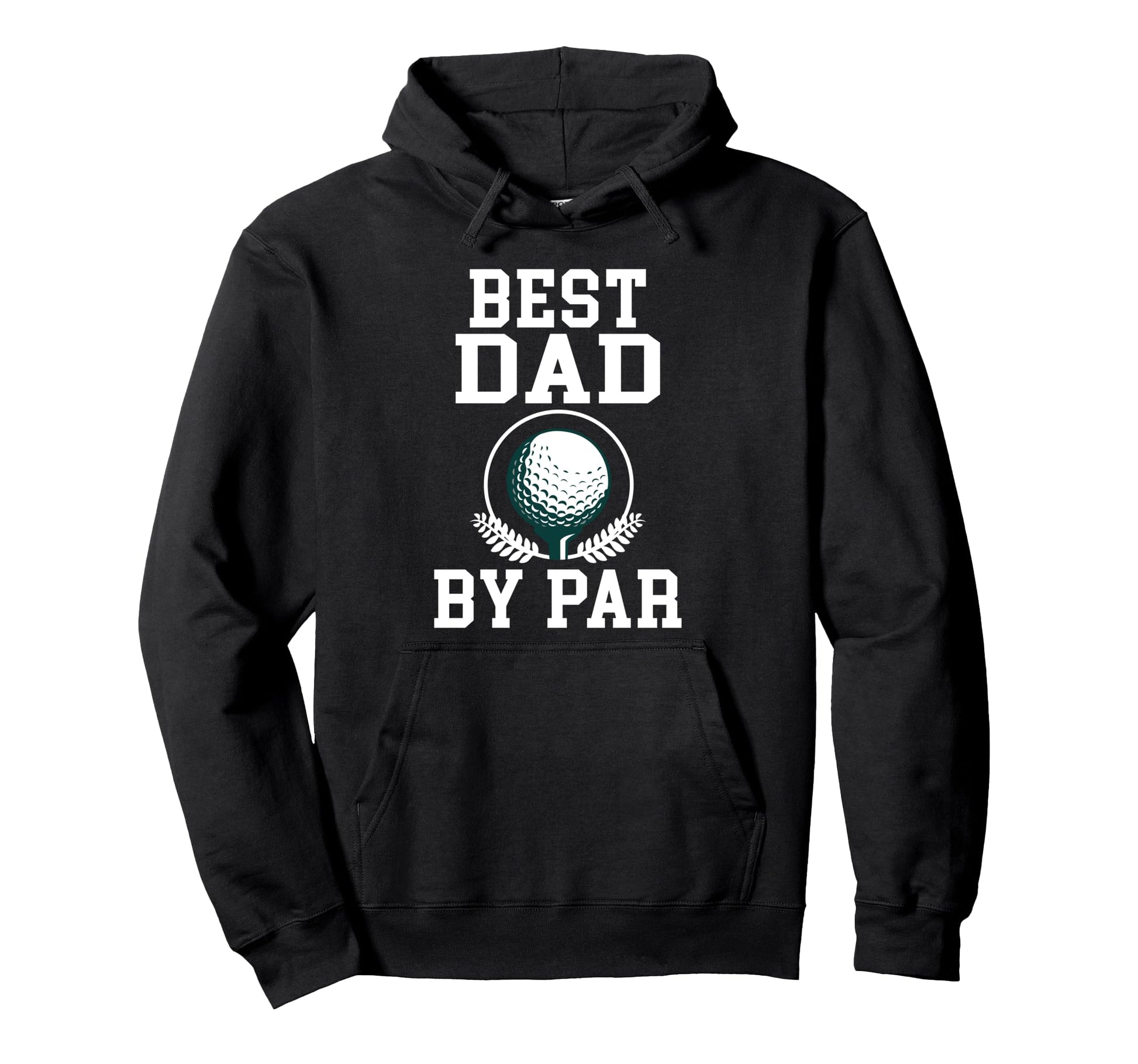 Best Dad Par Golf Daddy Golfing Father Hoodie - Graphic Print Men Women - T-Shirt, Sweatshirt, Hoodie