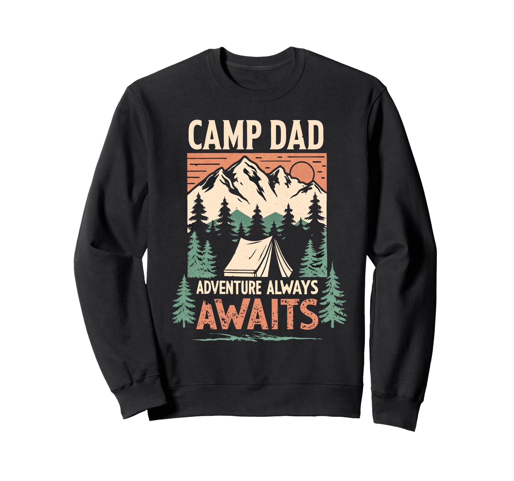 Fathers Day Camping Dad Adventure Sweatshirt - Streetwear Style Unisex - T-Shirt, Sweatshirt, Hoodie