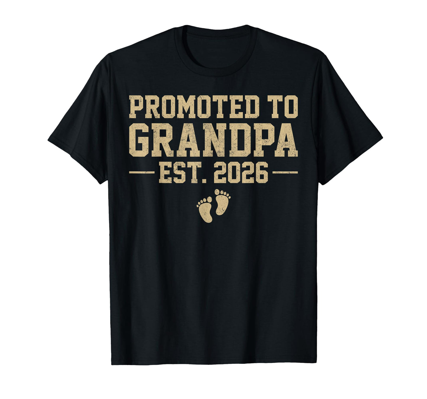 Mens Promoted To Grandpa Est 2026 T-Shirt - Fun Novelty Design Men Women - T-Shirt, Sweatshirt, Hoodie