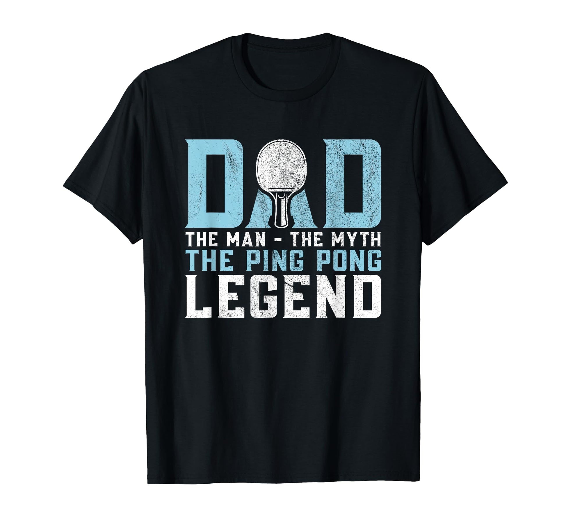 Dad Myth Ping Pong Legend Player Sport T-Shirt - Aesthetic Graphic Unisex - T-Shirt, Sweatshirt, Hoodie
