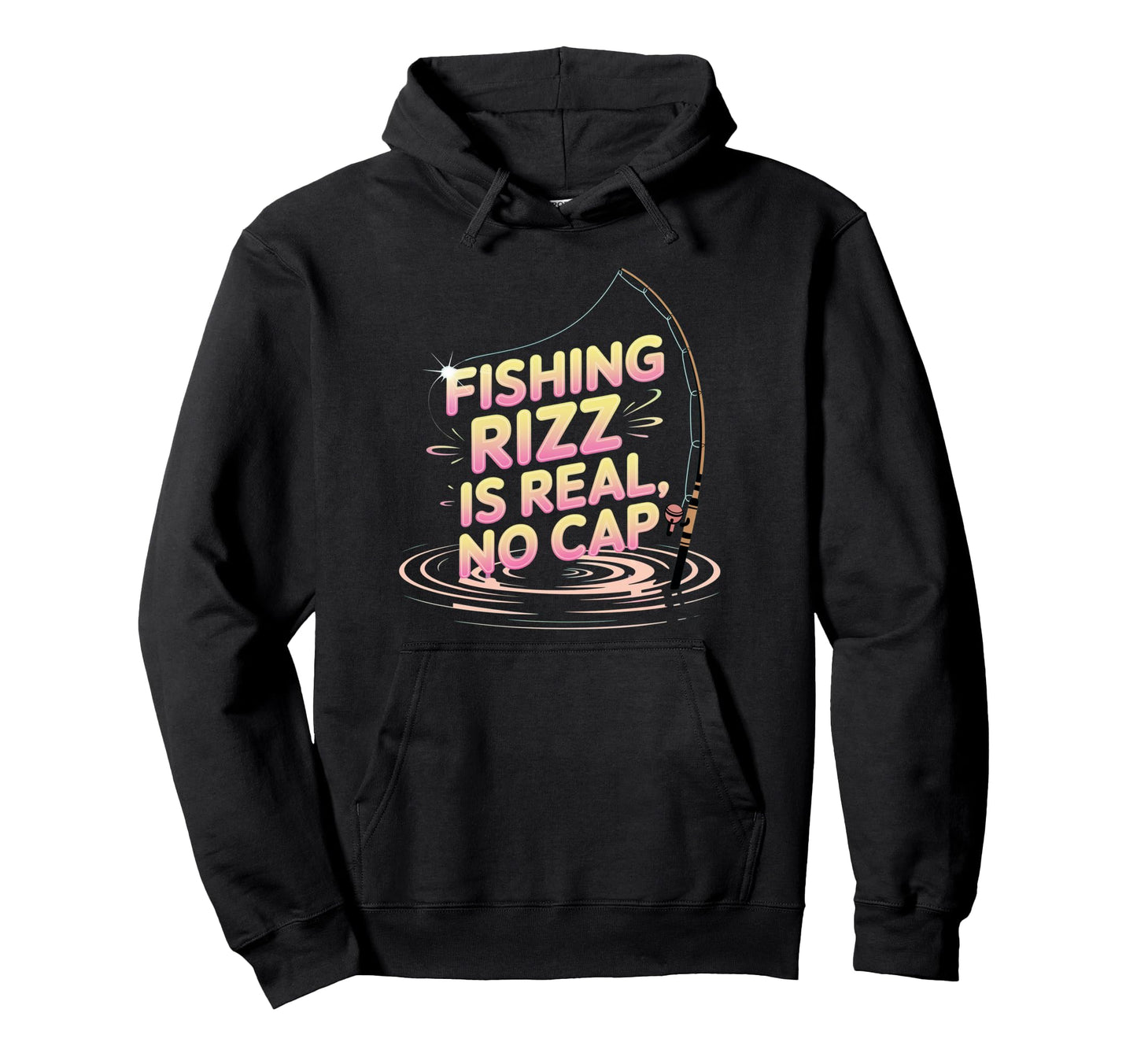 Fishing Rizz Is Real No Cap Sigma Dad Hoodie - Custom Art Print Men Women - T-Shirt, Sweatshirt, Hoodie