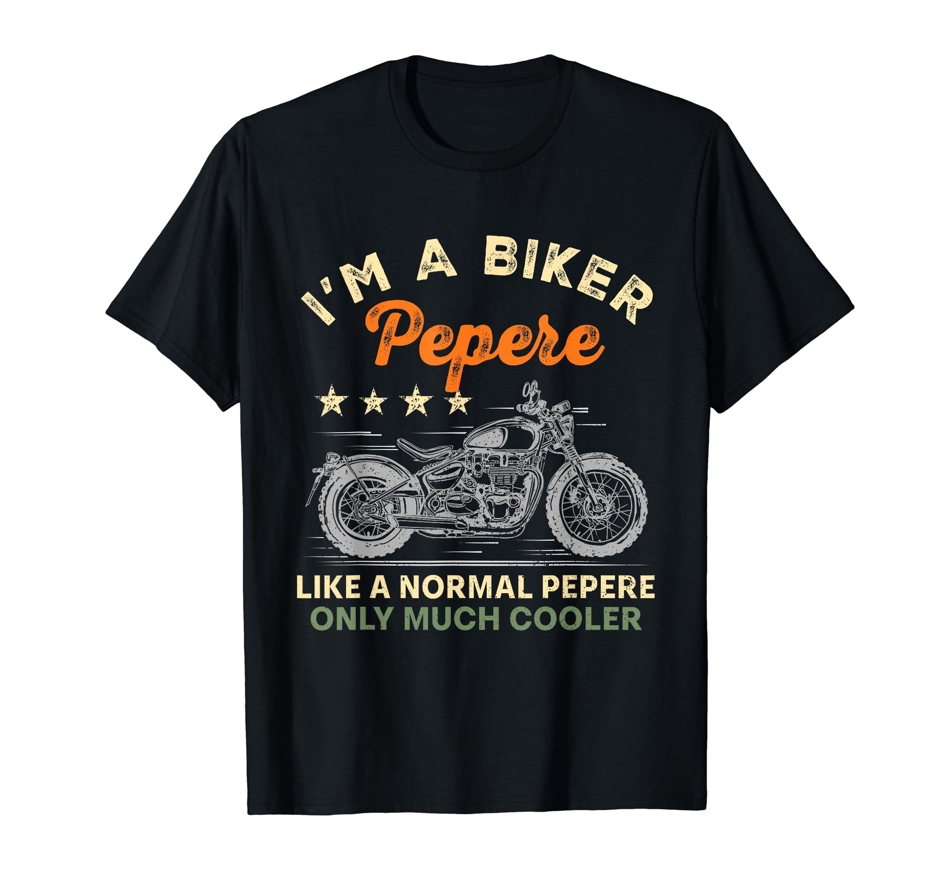 Im Biker Pepere Motorcycle Rider Fathers T-Shirt - Novelty Apparel Unisex - T-Shirt, Sweatshirt, Hoodie