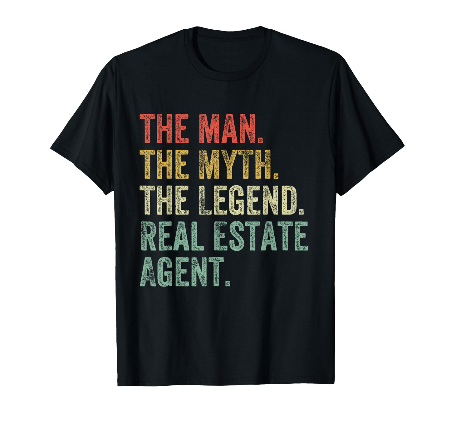 Myth Legend Real Estate Agent Dad Funny T-Shirt - Minimalist Print Unisex - T-Shirt, Sweatshirt, Hoodie