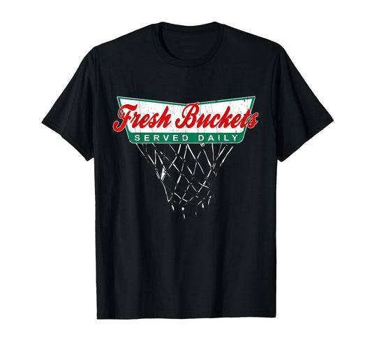 Basketball Player Fresh Bucket T-Shirt - Fun Novelty Design Men Women - T-Shirt, Sweatshirt, Hoodie