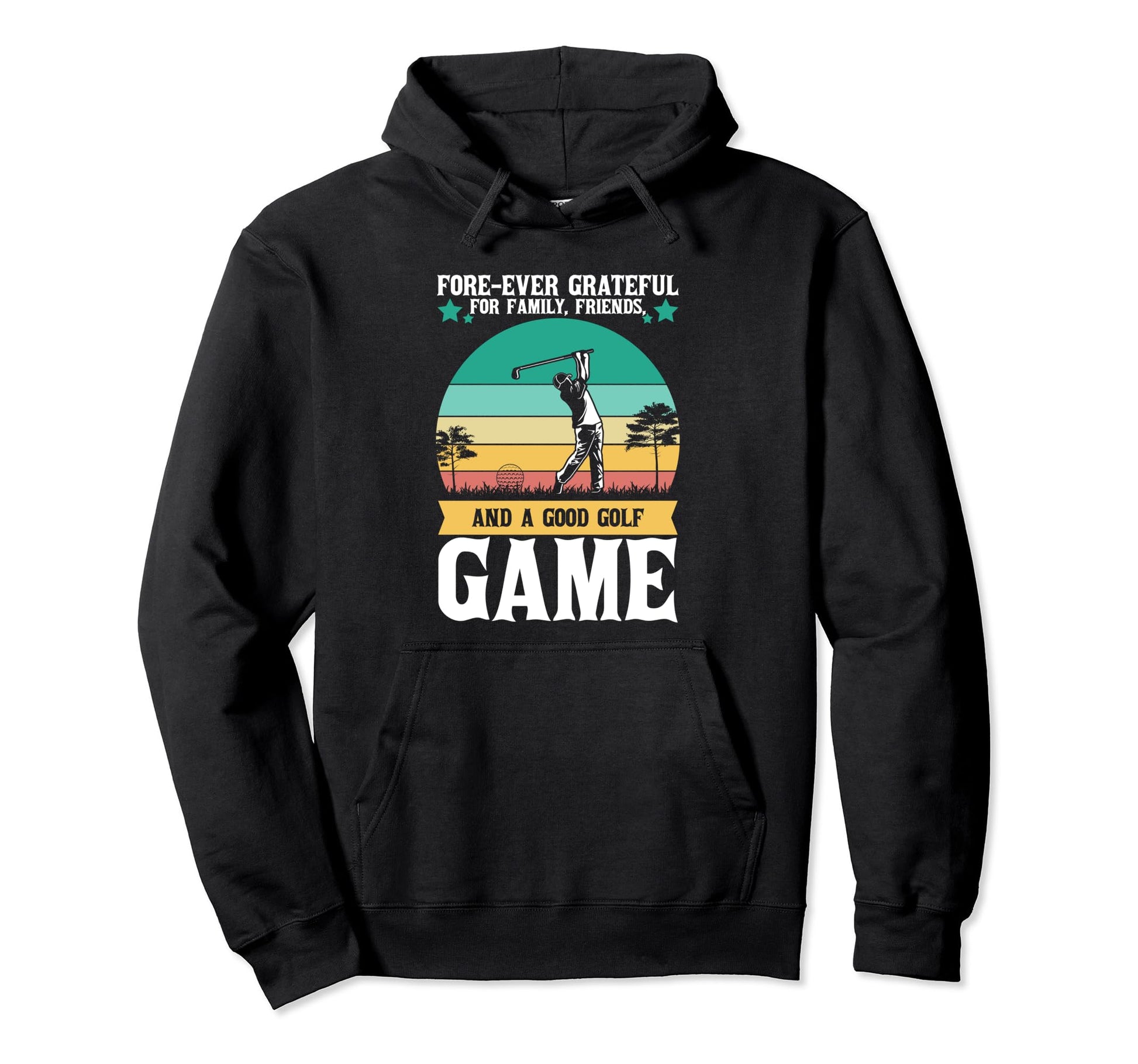 Forever Grateful Family Friends And Good Hoodie - Streetwear Style Unisex - T-Shirt, Sweatshirt, Hoodie