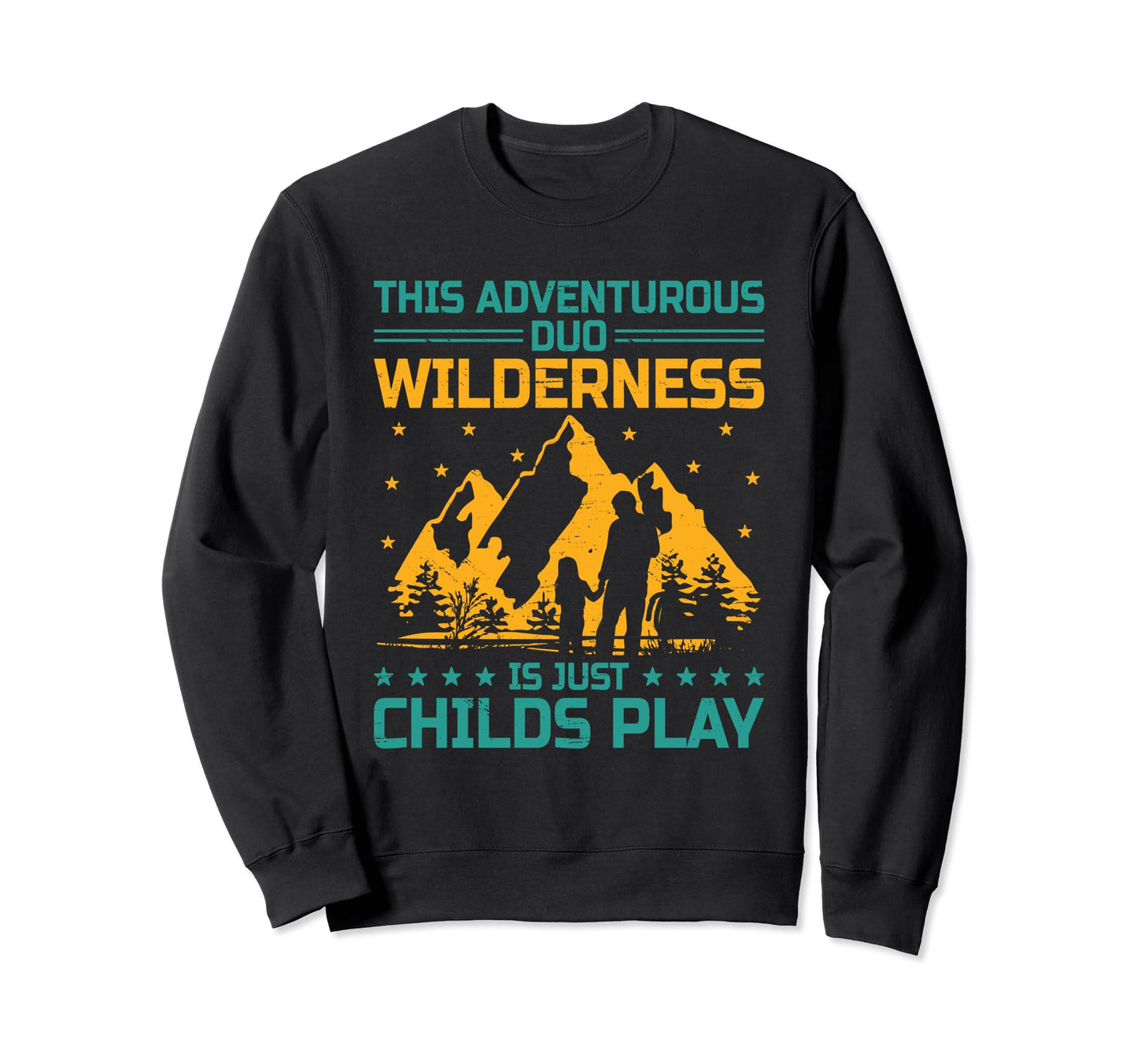 Dad And Daughter Wilderness Explorer Sweatshirt - Graphic Print Men Women - T-Shirt, Sweatshirt, Hoodie