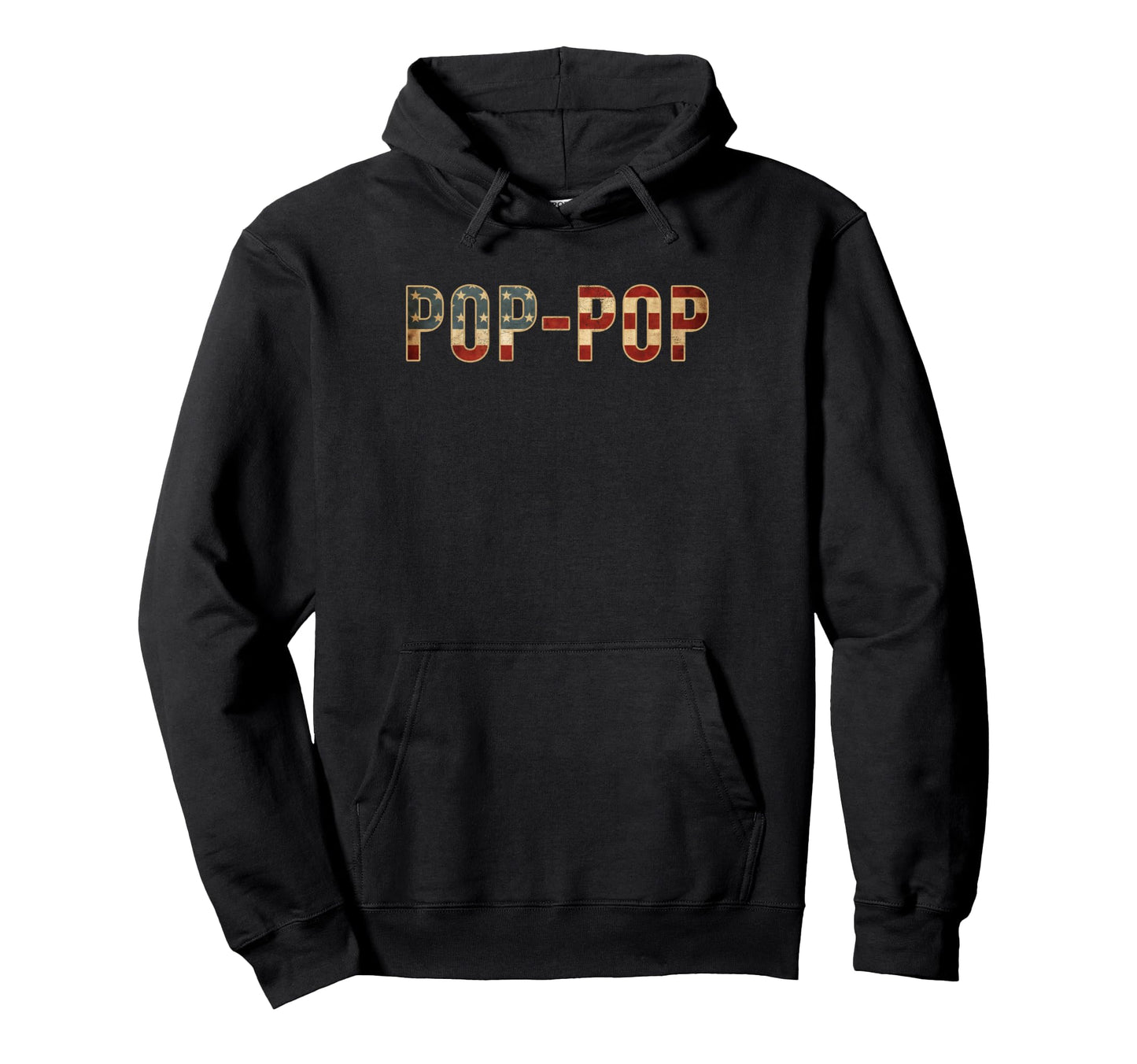 Pop Pop American Flag Patriotic Dad Hoodie - Fun Novelty Design for Adults - T-Shirt, Sweatshirt, Hoodie