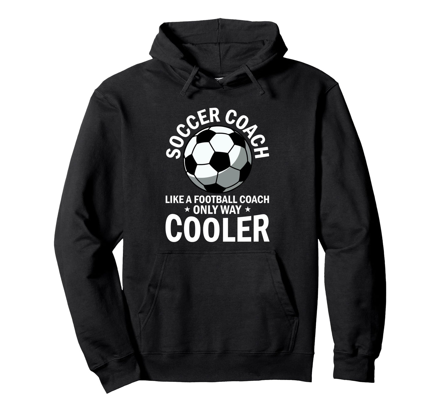 Coaching Soccer Dad Coach Soccer Coach Hoodie - Streetwear Style Men Women - T-Shirt, Sweatshirt, Hoodie