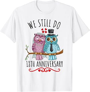 We Still Do Owl Couple Wedding 18th Anniversary T-Shirt Unisex T-shirt, Sweatshirt, Hoodie, Long Sleeve Tee - T-Shirt, Sweatshirt, Hoodie
