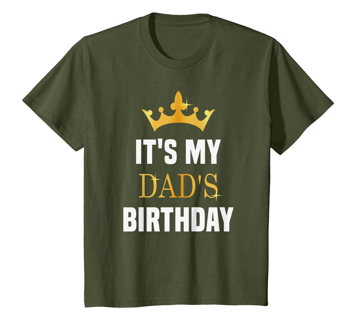 Its My Dads Birthday Fun Sibling Bday T-Shirt - Trendy Graphic Unisex - T-Shirt, Sweatshirt, Hoodie