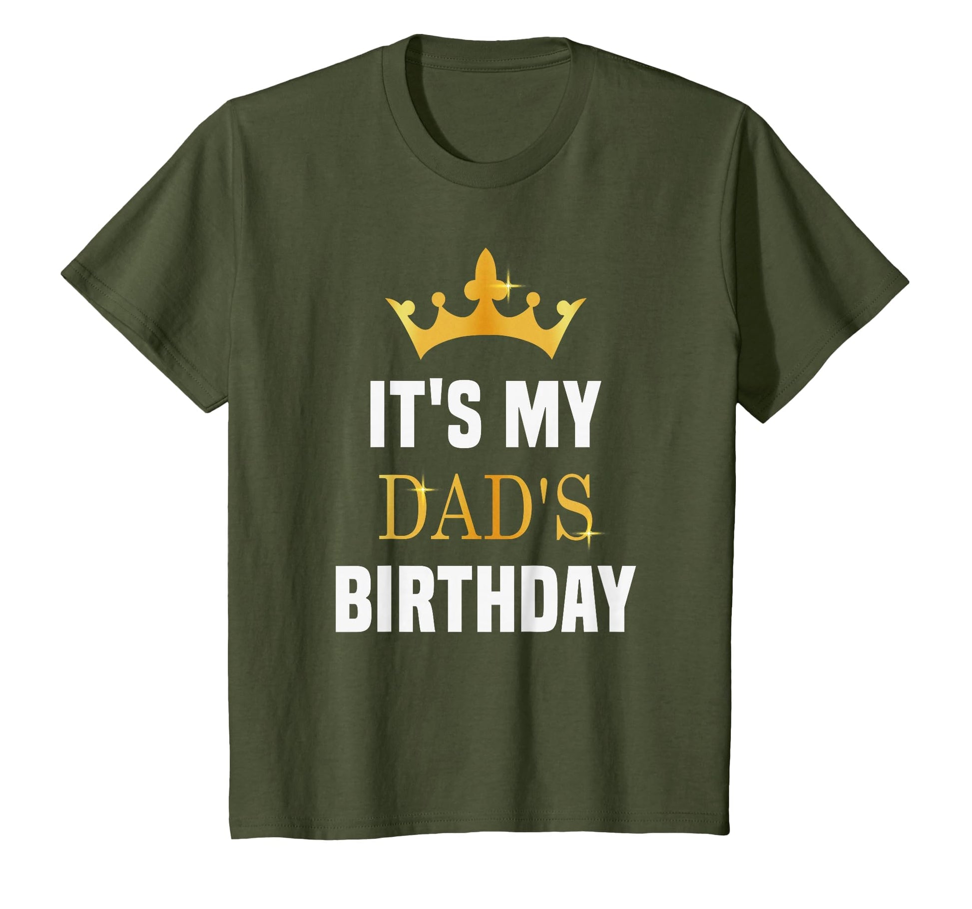Its My Dads Birthday Fun Sibling Bday T-Shirt - Trendy Graphic Unisex - T-Shirt, Sweatshirt, Hoodie