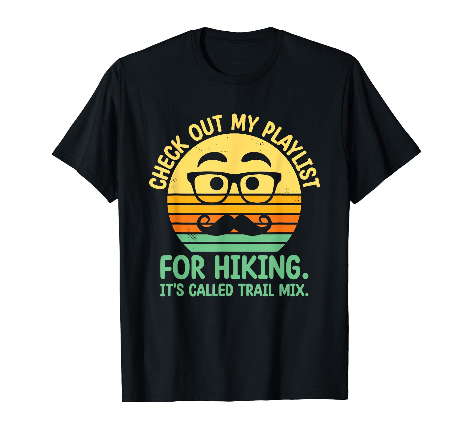 Check Out My Playlist Hiking Dad T-Shirt - Streetwear Style Men Women - T-Shirt, Sweatshirt, Hoodie