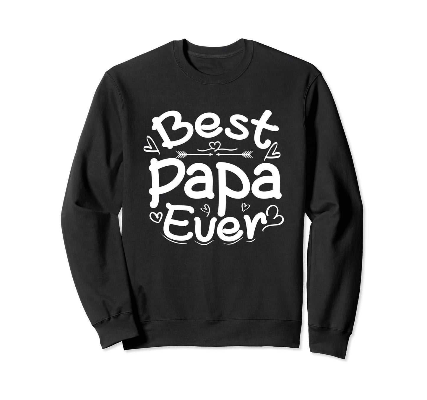 Best Dad Funny Father Daddy Sweatshirt - Minimalist Print for Adults - T-Shirt, Sweatshirt, Hoodie
