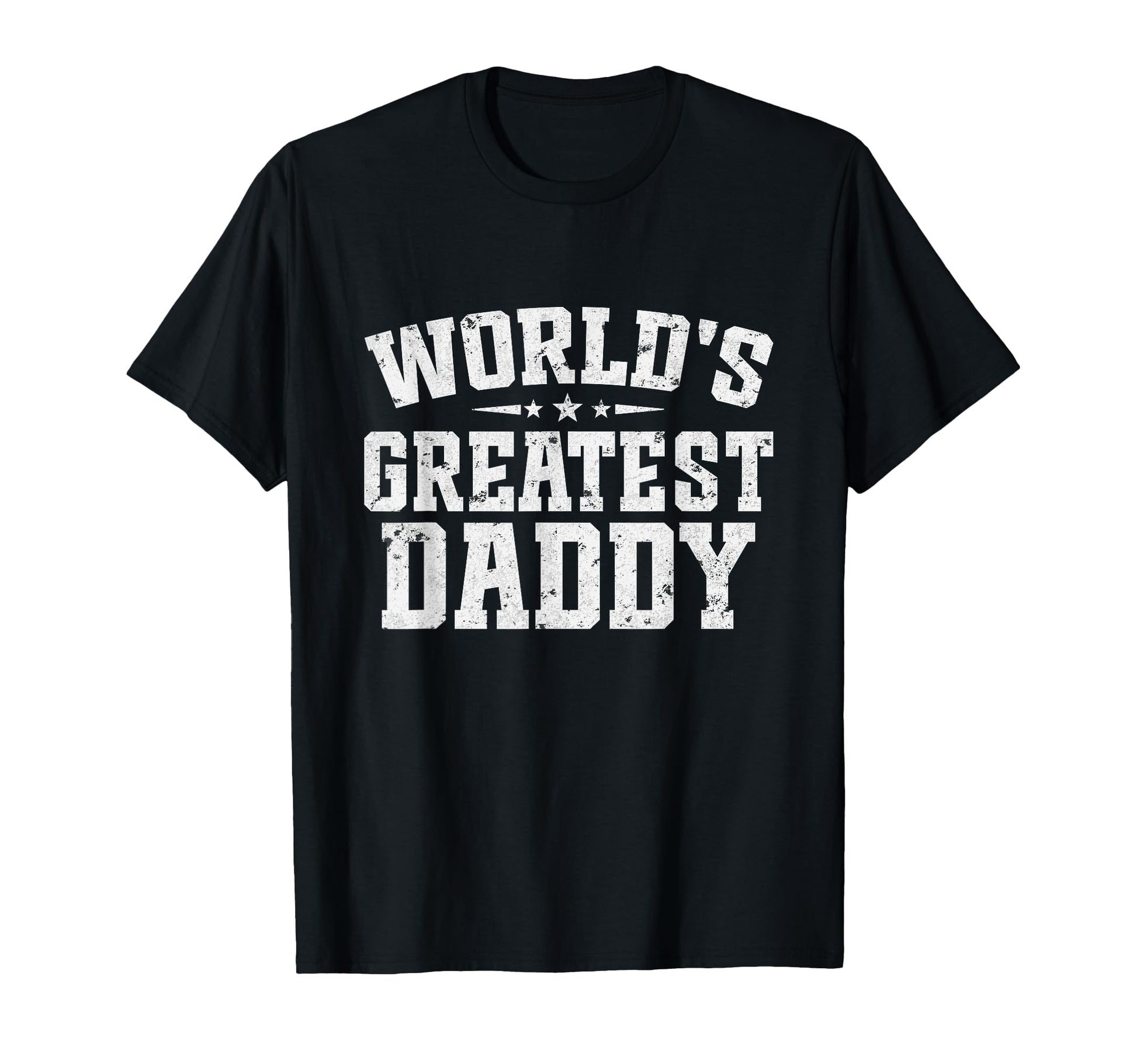Worlds Greatest Daddy Fathers Day T-Shirt - Minimalist Print for Adults - T-Shirt, Sweatshirt, Hoodie