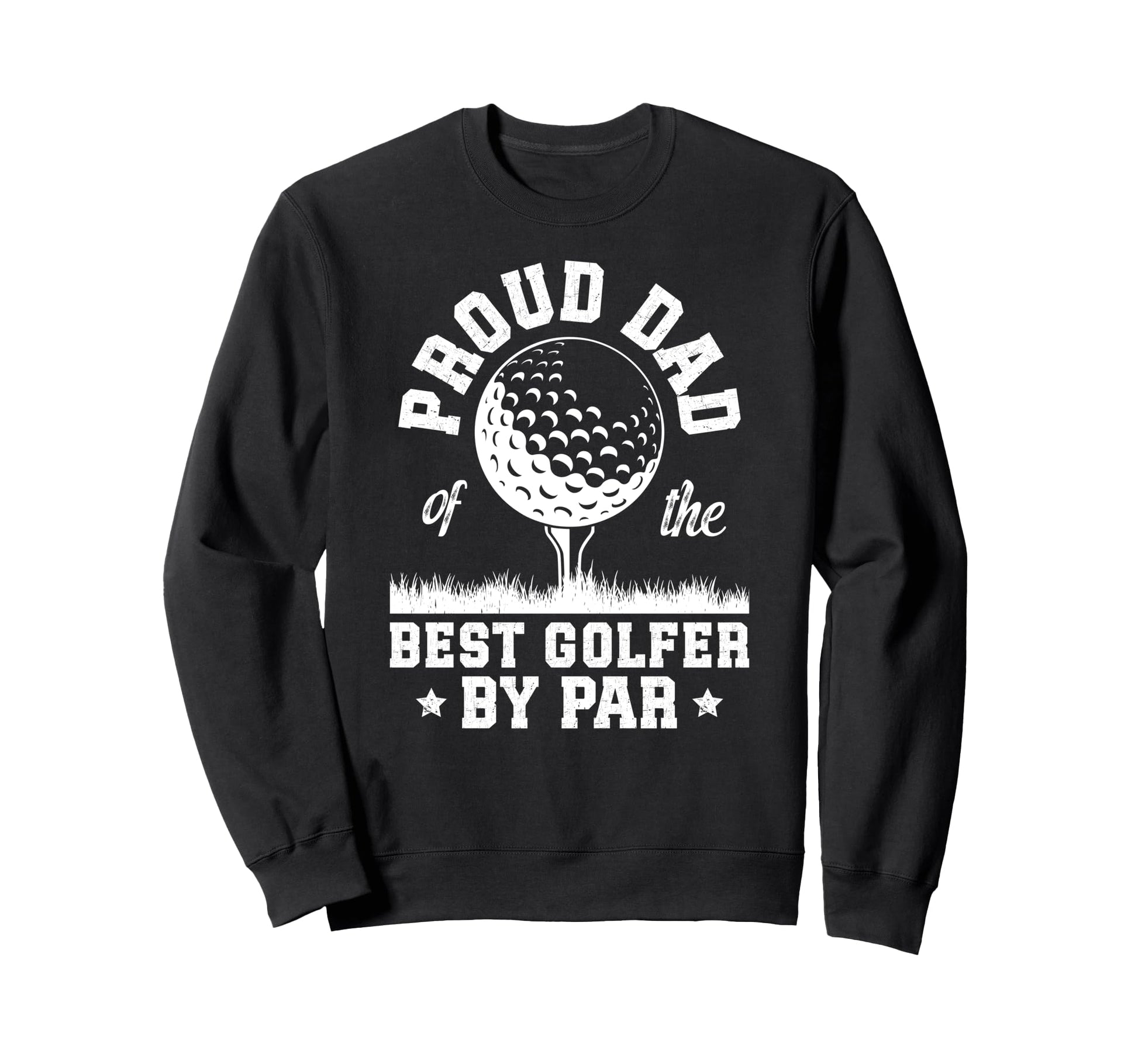 Proud Dad Golf Player Father Golf Sweatshirt - Custom Art Print Men Women - T-Shirt, Sweatshirt, Hoodie