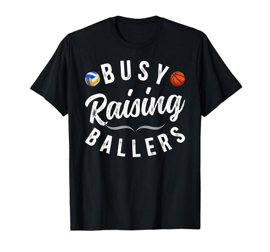 Busy Raising Ballers Volleyball T-Shirt - Aesthetic Graphic for Adults - T-Shirt, Sweatshirt, Hoodie