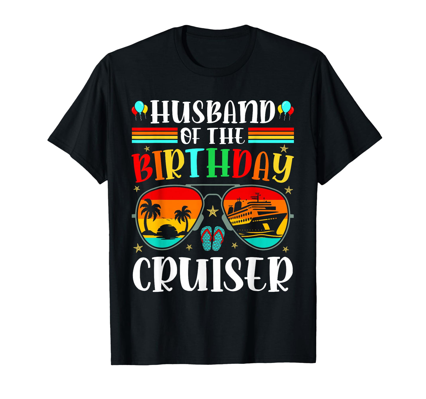 Husband Birthday Cruiser Sunglasses T-Shirt - Aesthetic Graphic Men Women - T-Shirt, Sweatshirt, Hoodie