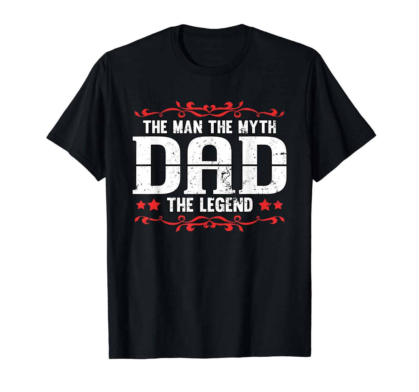 Dad Myth Legend Hero Daddy Family Love T-Shirt - Unique Graphic Men Women - T-Shirt, Sweatshirt, Hoodie