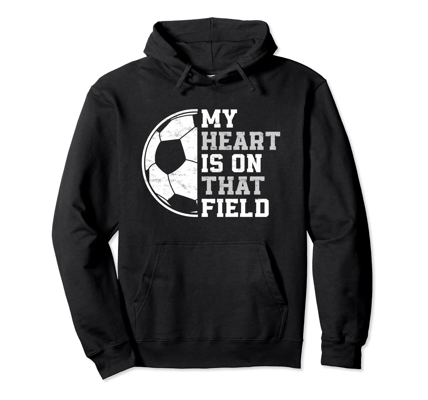 My Heart Is That Soccer Field Proud Soccer Hoodie - Graphic Print Unisex - T-Shirt, Sweatshirt, Hoodie