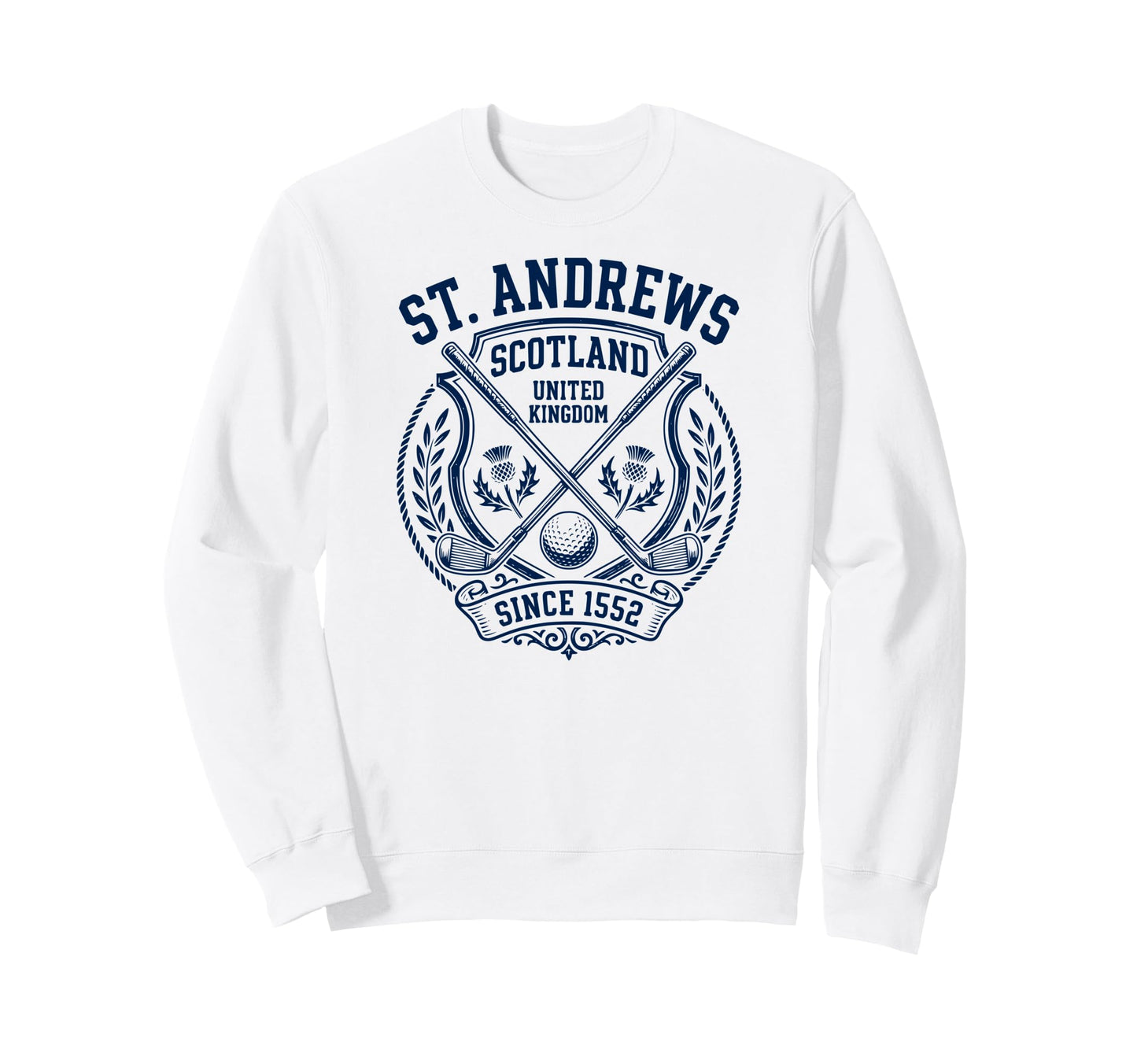 St Andrews Since 1552 Collegiate Sweatshirt - Novelty Apparel for Adults - T-Shirt, Sweatshirt, Hoodie